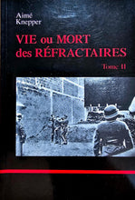 Laden Sie das Bild in den Galerie-Viewer, Vie ou Mort des réfractaires - Tome II