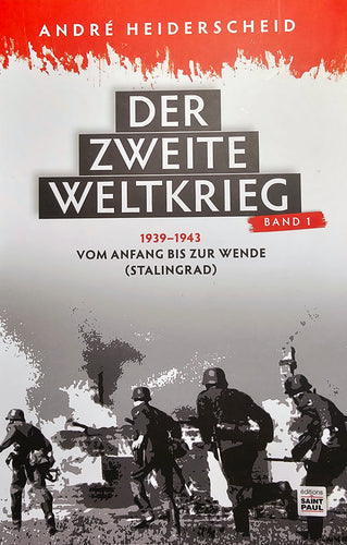 Der Zweite Weltkrieg 1939-1943 - Vom Anfang bis zur Wende (Stalingrad)