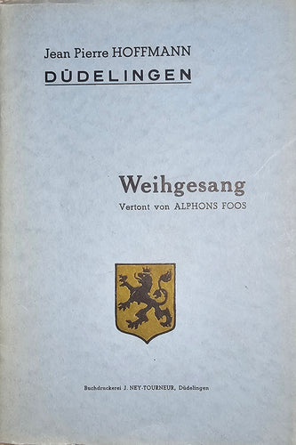 Düdelingen - Weihgesang - Vertont von Alphons Foos