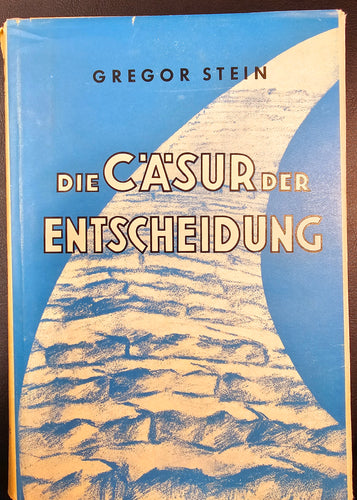 Die Cäsur der Entscheidung - Gefängnisse und Konzentrationslager 1940-1945