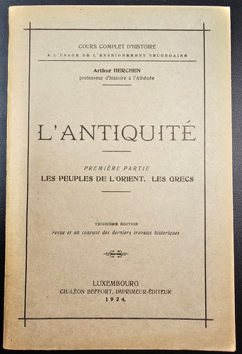 L'Antiquité - Les Peuples de l'Orient, Les Grecs - Cours Complet d'Histoire