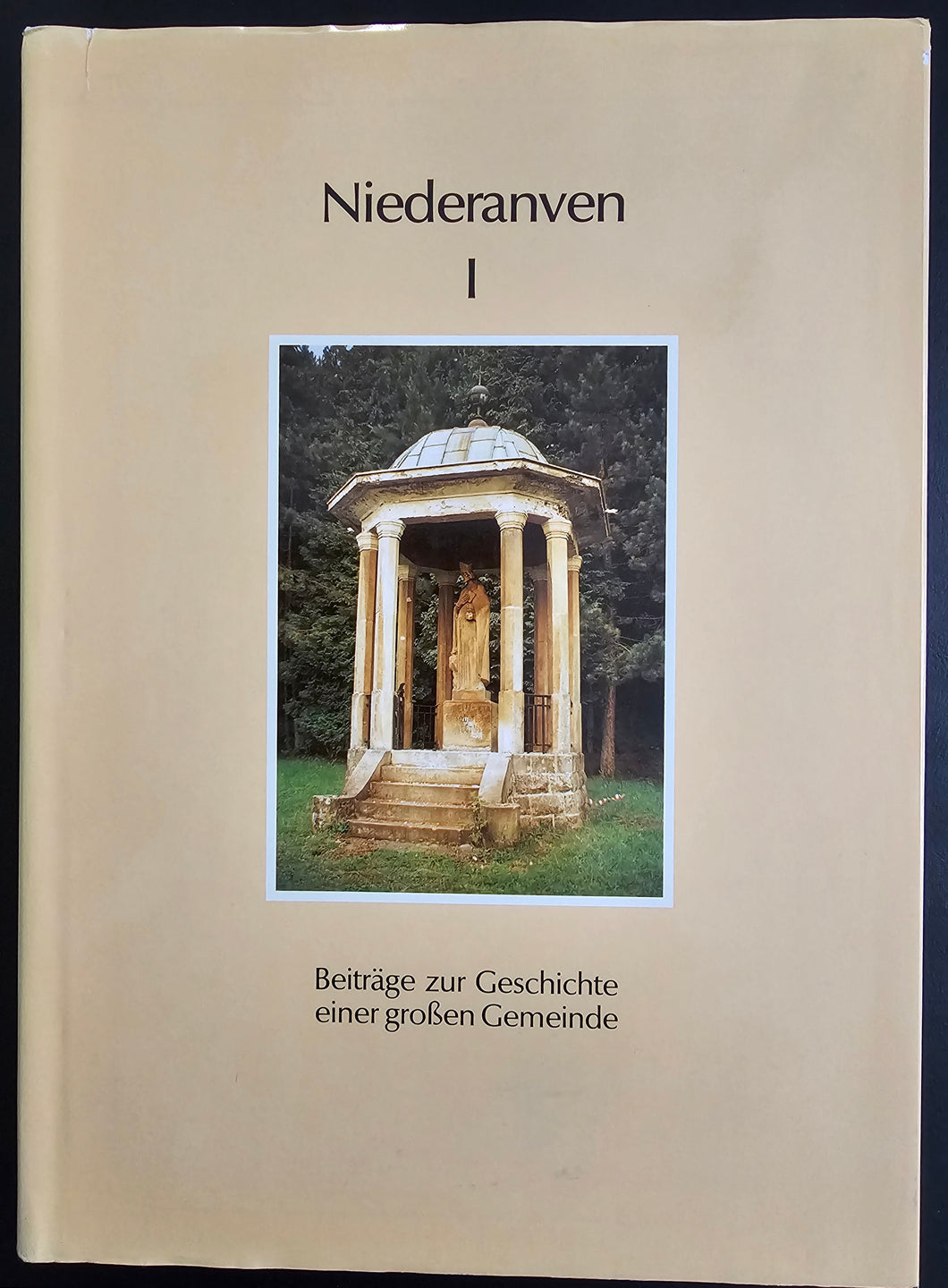 Niederanven I - Beiträge zur Geschichte einer großen Gemeinde