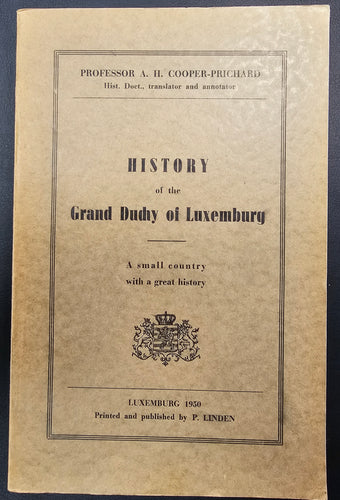 History of the Grand Duchy of Luxemburg - A small country with a great history