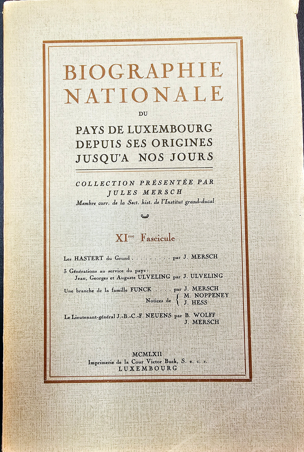 Biographie Nationale du Pays de Luxembourg - Fascicule XI