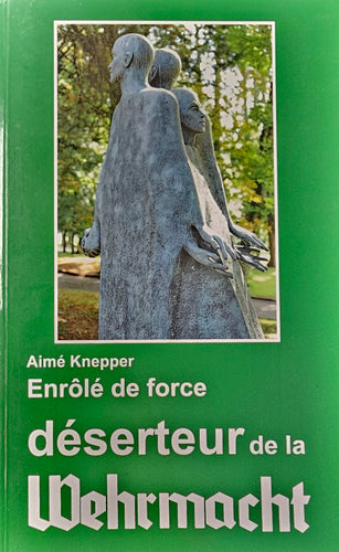 Enrôle de force déserteur de la Wehrmacht