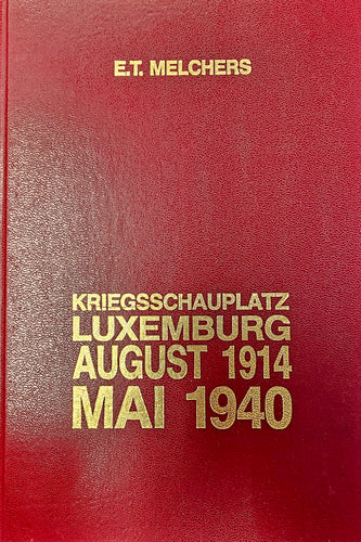 Kriegsschauplatz Luxemburg August 1914 Mai 1940