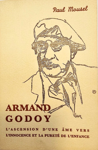 Armand Godoy  - L'ascension d'une âme vers l'innocence et la pureté de l'enfance