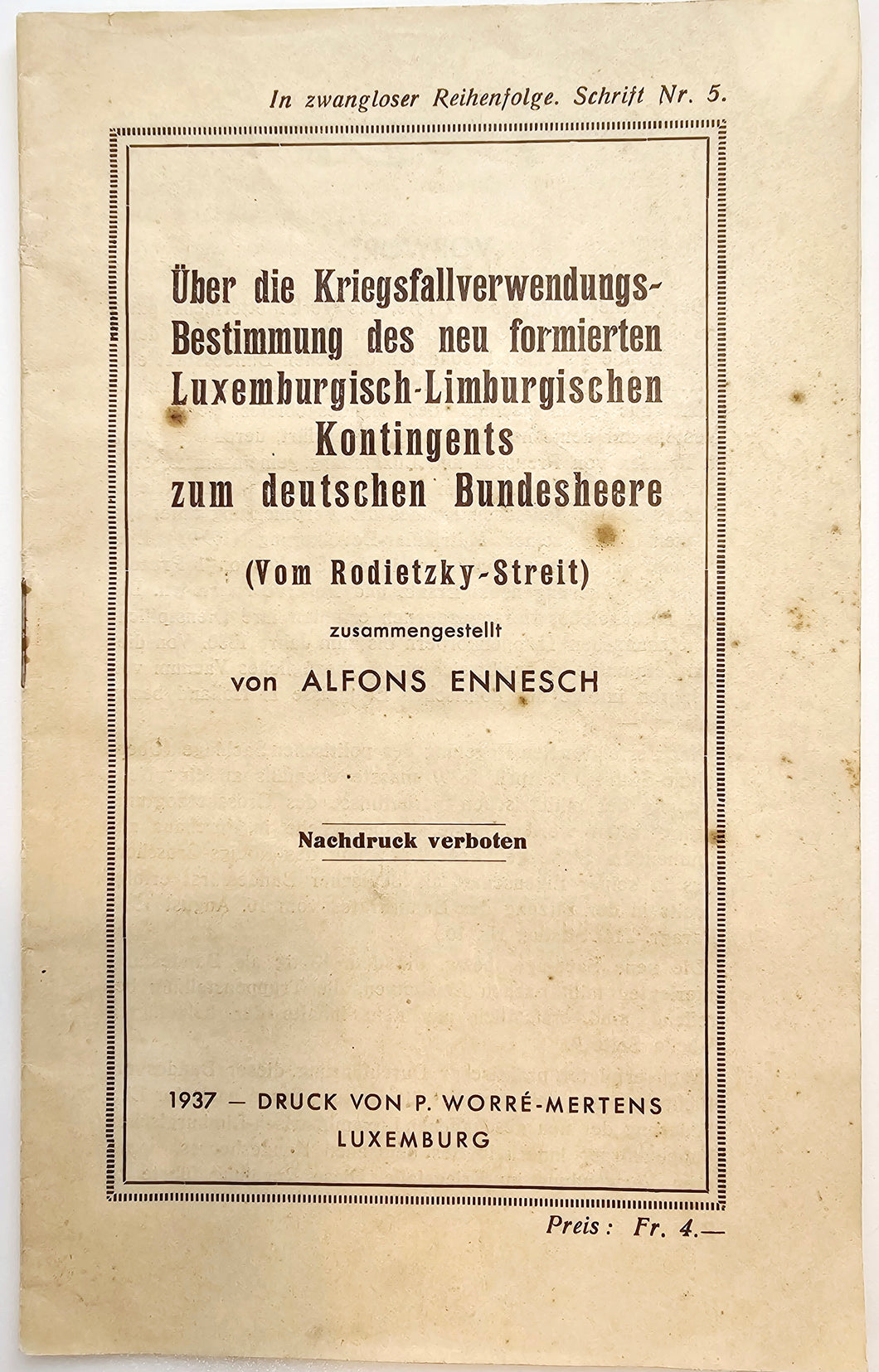 Über die Kriegsfallverwendungs-Bestimmung des neu formierten Luxemburgisch-Limburgischen Kontigents zum deutschen Bundesheere