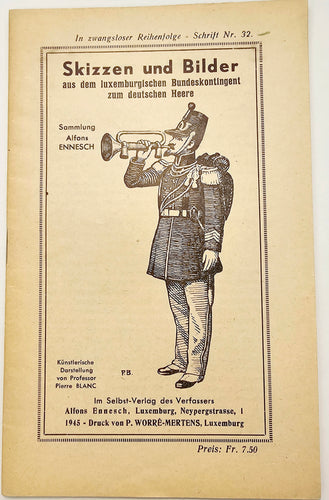 Skizzen und Bilder aus dem luxemburgischen Bundeskontingent zum deutschen Heere - Schrift Nummer 32