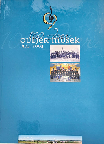 100 Joer Ouljer Musek 1904-2004