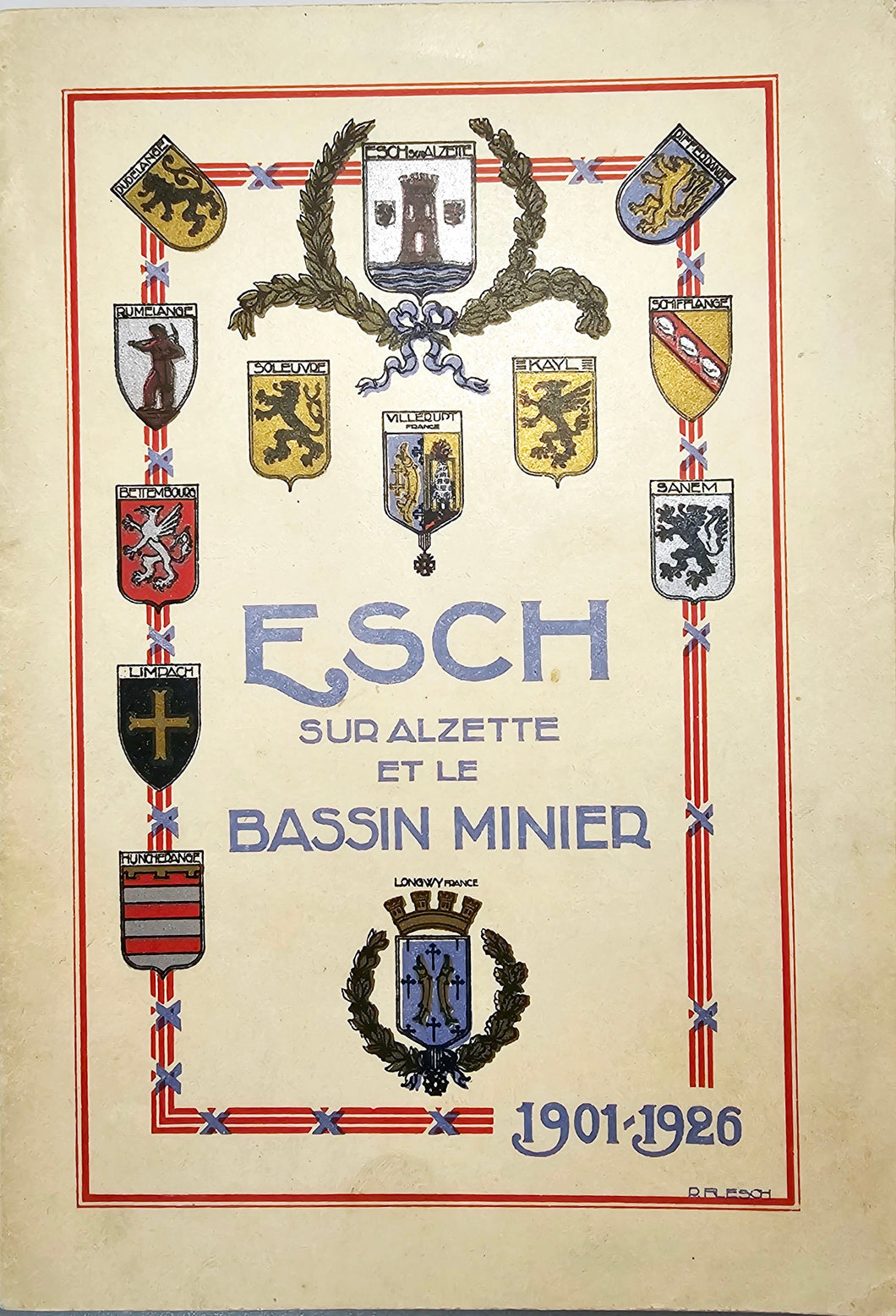 Esch sur Alzette et le Bassin Minier 1901-1926