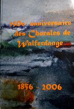 Laden Sie das Bild in den Galerie-Viewer, 150e Anniversaire des Chorales de Walferdange 1856-2006