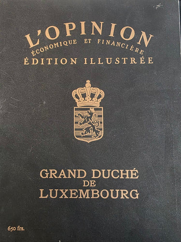 L'Opinion Economique et Financière - Numéro spécial dédié au Grand Duché de Luxembourg