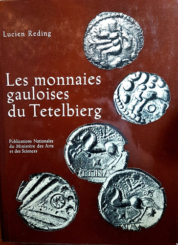 Les monnaies gauloises du Tetelbierg