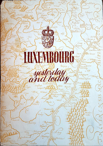 Luxembourg - Yesterday and Today