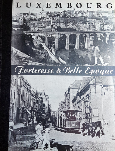 Luxembourg - Forteresse et Belle Epoque - Numéroté de 1976