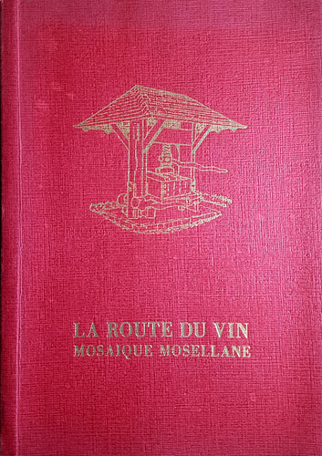 La Route du Vin - Mosaïque Mosellane