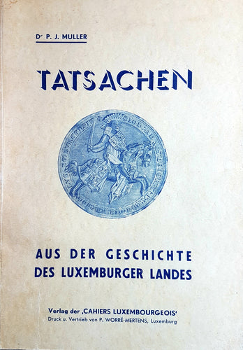Tatsachen aus der Geschichte des Luxemburger Landes