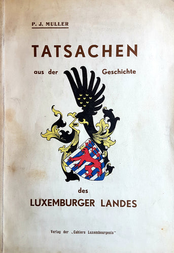 Tatsachen aus der Geschichte des Luxemburger Landes