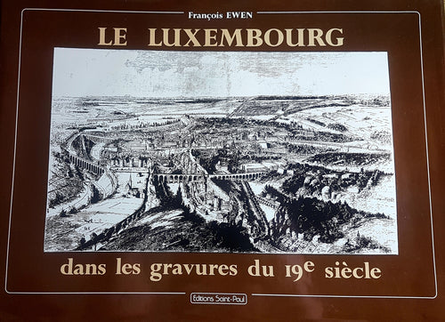 Le Luxembourg dans les gravures du 19e siècle