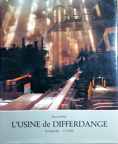 L'Usine de Differdange - Jhemp BIVER