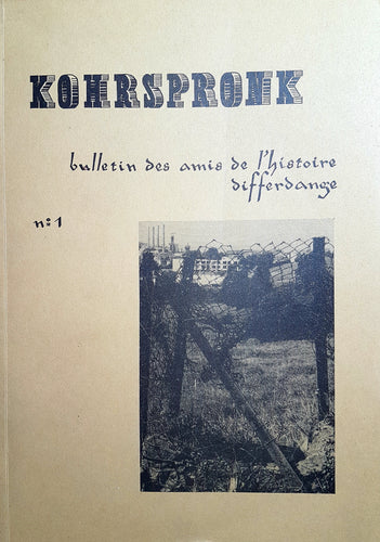 Kohrspronk - Bulletin des Amis de l'Histoire Differdange - No 1