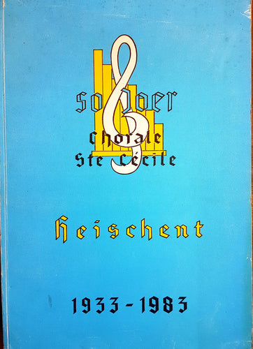 50 Joer Chorale Ste Cécile Heischent 1933 - 1983