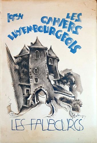 Les Cahiers Luxembourgeois - 1934 - Les Faubourgs