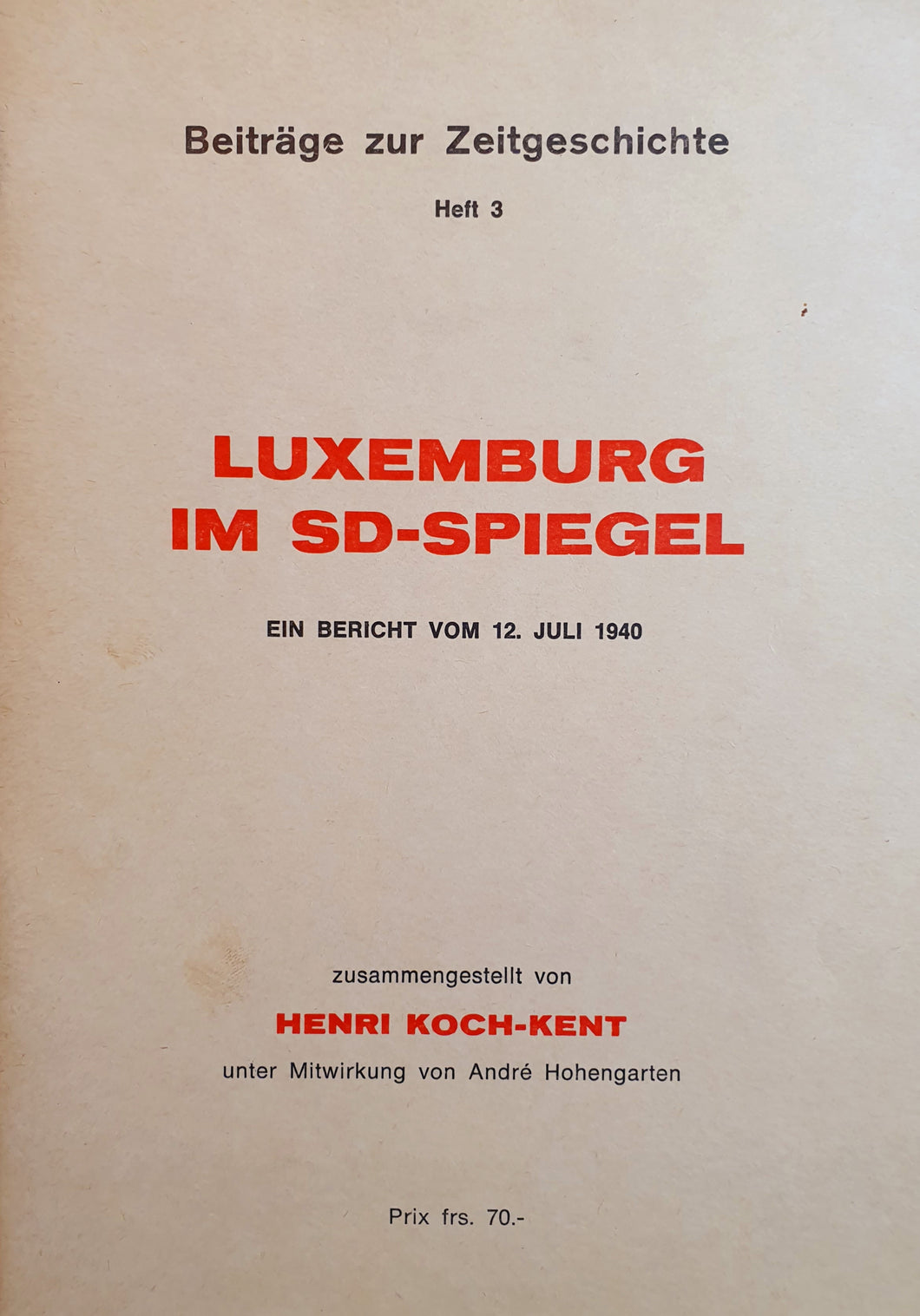 Luxemburg im SD-Spiegel - Ein Bericht vom 12. Juli 1940