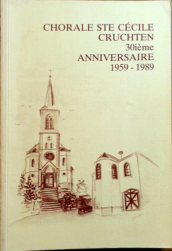Chorale Ste Cécile Cruchten - 30ième Anniversaire 1959 - 1989
