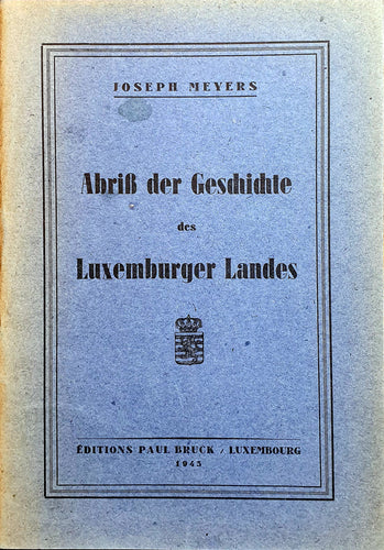 Abriss der Geschichte des Luxemburger Landes