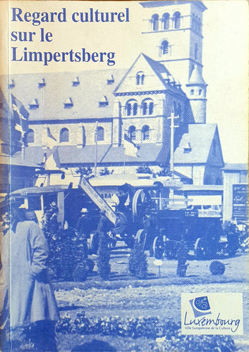 Regard Culturel sur le Limpertsberg