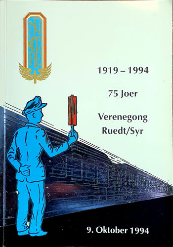 75 Joer Verenegong Ruedt/Syr 1919 - 1994