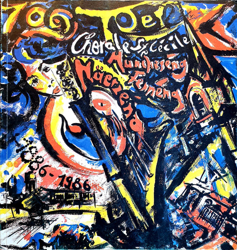 Chorale Ste Cecile Huncherange - Fennange - Noertzange 1886-1986
