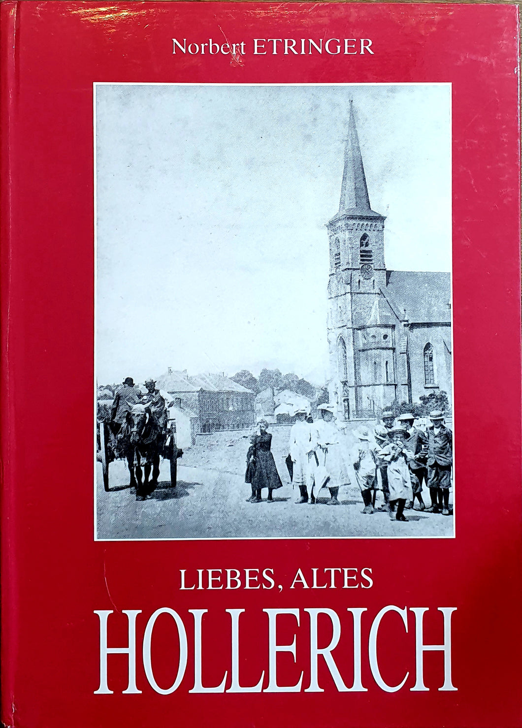 Liebes, Altes Hollerich