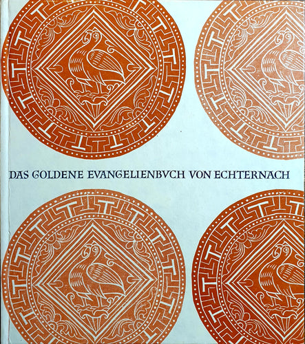 Das Goldene Evangelienbuch von Echternach - Codex Aureus
