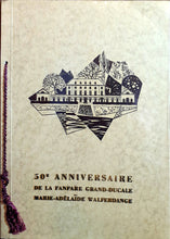 Laden Sie das Bild in den Galerie-Viewer, 50e Anniversaire de la Fanfare Grand-Ducale Marie-Adélaïde Walferdange 1912-1962