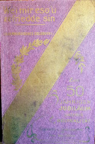 Wéi mir eso'u zefridde sin - Luxemburgisches Goldbuch