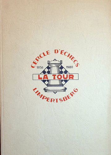Cercle d'Echecs La Tour Limpertsberg 1930 - 1980