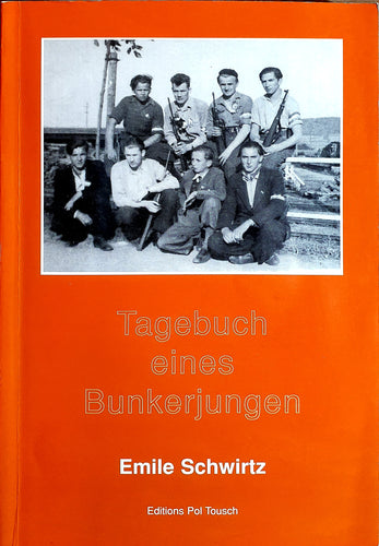 Tagebuch eines Bunkerjungen 1943-1945