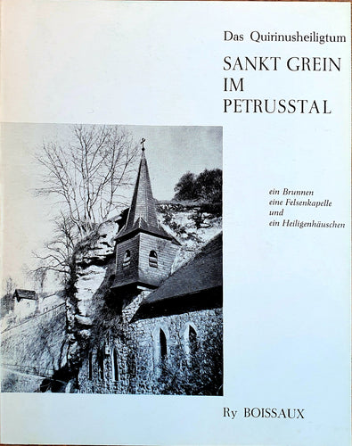Das Quirinusheiligtum - Sankt Grein im Petrusstal