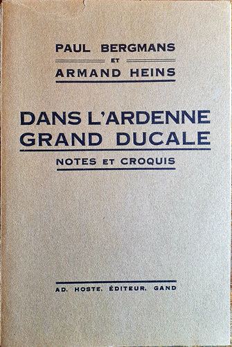Dans l'Ardenne Grand-Ducale - Notes et Croquis