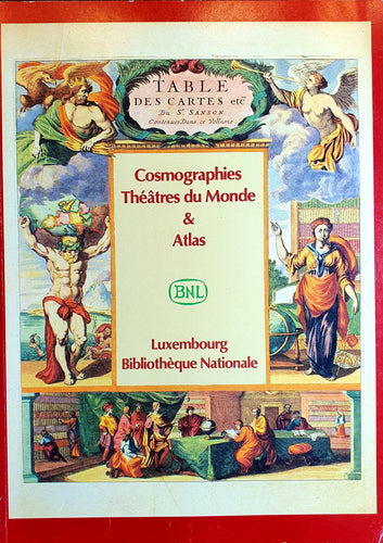 Cosmographies Théatres du Monde & Atlas