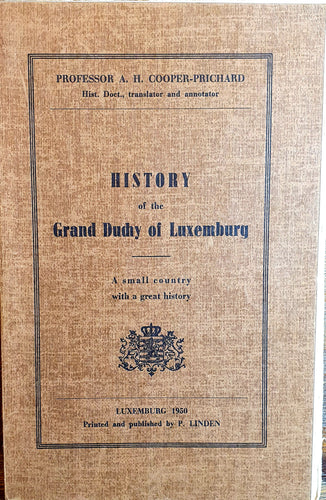 History of the Grand Duchy of Luxemburg - A small country with a great history