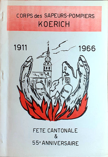 Corps des Sapeurs - Pompiers Koerich 1911 - 1966