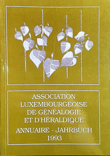 Association Luxembourgeoise de Généalogie et d'Héraldique - Annuaire 1993