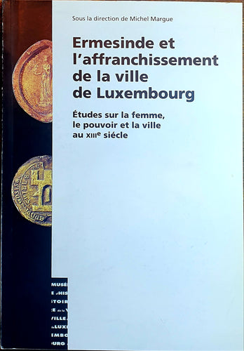 Ermesinde et l'affranchissement de la ville de Luxembourg