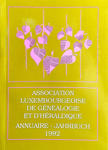 Association Luxembourgeoise de Généalogie et d'Héraldique - Annuaire 1992