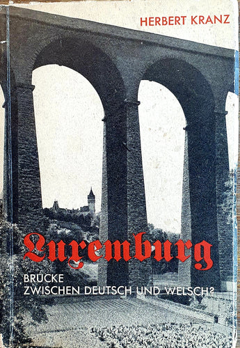 Luxemburg - Brücke zwischen Deutsch und Welsch?