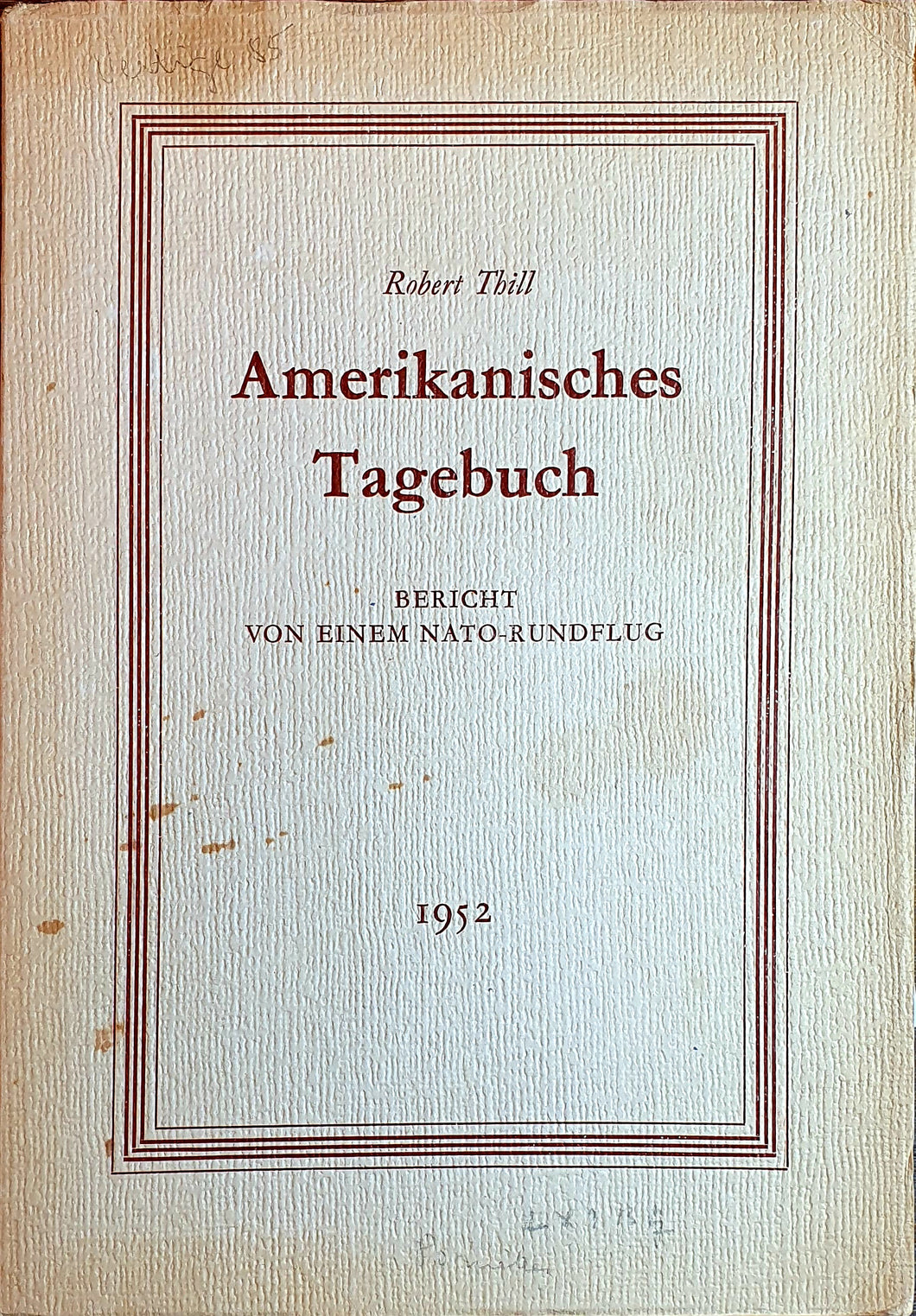 Amerikanisches Tagebuch - Bericht von einem Nato-Rundflug